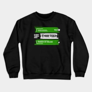 Thirteen Crewneck Sweatshirt